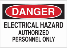 DANGER Electrical Hazard Authorized Personnel Only Sign, 3.5" H x 5" W x 0.006" D, Polyester