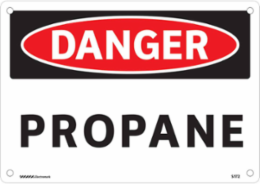 DANGER Propane Sign, 7" H x 10" W, Aluminum