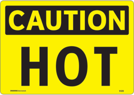CAUTION Hot Vinyl Sign, 7 Inch H x 10 Inch W, Reflective