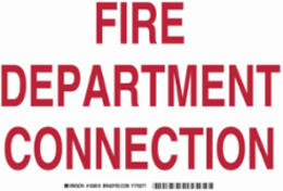 FIRE DEPARTMENT CONNECTION Sign, 7" H x 10" W x 0.06" D