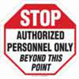 Stop Authorized Personnel Only Beyond This Point Sign, 24" H x 24" W, Aluminum