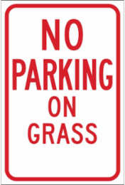 No Parking On Grass Sign, 18 " H x 12 " W x .035 " D, Red on White