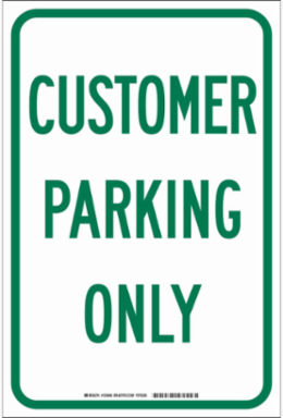 Customer Parking Only Sign, 18" H x 12" W x .035" D, Aluminum