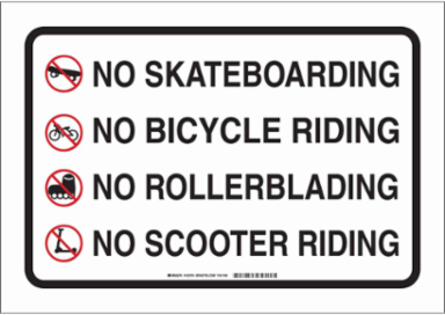 No Skateboarding No Bicycle Riding No Rollerblading No Scooter Riding Sign, 14" H x 20" W x .035" D, Aluminum
