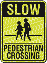 SLOW Pedestrian Crossing Sign, 24" H x 18" W x 0.097" D