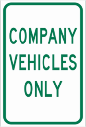 Company Vehicles Only Sign, 18" H x 12" W x 0.090" D, Aluminum