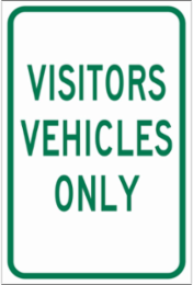 Visitors Vehicles Only Sign, 18" H x 12" W x 0.090" D, Aluminum
