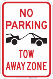 No Parking Tow Away Zone Sign, 18" H x 12" W x 0.090" D, Aluminum