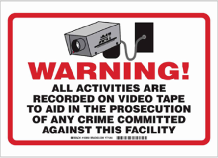 WARNING! All Activities are Recorded on Video Tape...Sign, 10" H x 14" W x 0.06" D, Polystyrene