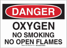 DANGER Oxygen No Smoking No Open Flames Sign, 10" H x 14" W x 0.006" D, Polyester