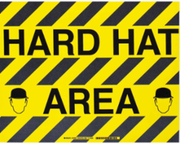 Floor Safety Hard Hat Area Sign, 14" H x 18" W x 0.011" D, Polyester