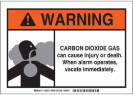 WARNING Carbon Dioxide Gas Can Cause Injury Or Death. When Alarm Operates Vacate Immediately. Sign, 7" H x 10" W x 0.06" D