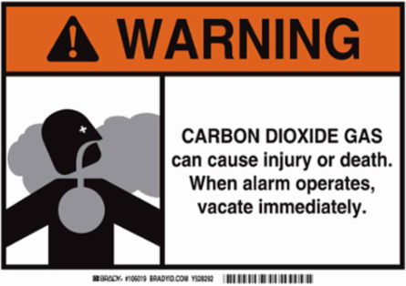 WARNING Carbon Dioxide Gas Can Cause Injury Or Death. When Alarm Operates Vacate Immediately. Sign, 7" H x 10" W x 0.035" D