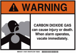 WARNING Carbon Dioxide Gas Can Cause Injury Or Death. When Alarm Operates Vacate Immediately. Sign, 7" H x 10" W x 0.035" D