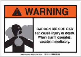 WARNING Carbon Dioxide Gas Can Cause Injury Or Death. When Alarm Operates Vacate Immediately. Sign, 7" H x 10" W x 0.1" D