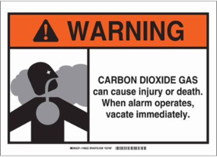 WARNING Carbon Dioxide Gas Can Cause Injury Or Death. When Alarm Operates Vacate Immediately. Sign, 10" H x 14" W x 0.1" D