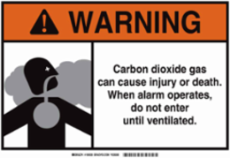 WARNING Carbon Dioxide Gas Can Cause Injury Or Death. When Alarm Operates, Do Not Enter Until Ventilated. Sign, 10" H x 14" W x 0.035" D