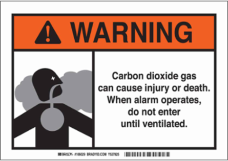 WARNING Carbon Dioxide Gas Can Cause Injury Or Death. When Alarm Operates, Do Not Enter Until Ventilated. Sign, 7" H x 10" W x 0.1" D