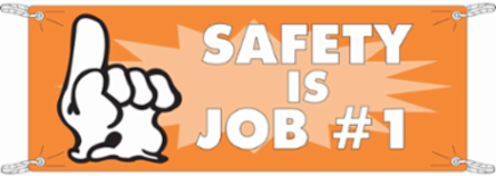 Safety Is Job #1 Sign, 4' H x 10' W, Vinyl