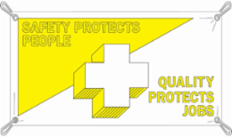 Safety Protects People Quality Protects Jobs Sign, 4' H x 10' W x 0.055" D, Polyethylene, Yellow on White