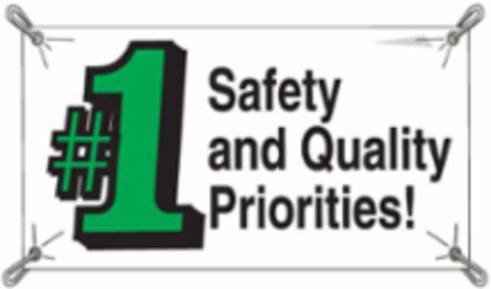 Safety And Quality #1 Priorities, 3' H x 5' W, Vinyl