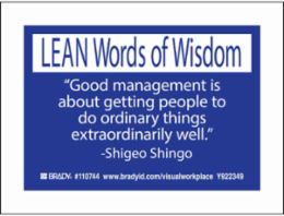 LEAN Words of Wisdom GOOD MANAGEMENT IS ABOUT GETTTING PEOPLE TO ORDINARY THINGS… Labels, 3.5" H x 5" W x 0.006" D, Blue on White