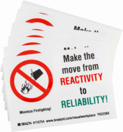 MAKE THE MOVE FROM REACTIVITY TO RELIABILITY! MINIMIZE FIREFIGHTING! Labels, 3.5" H x 5" W x 0.006" D, Black/Green/Red on White