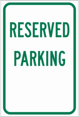 Reserved Parking Sign, 18" H x 12" W x 0.090" D, Aluminum, Gloss