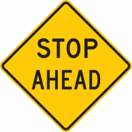 Stop Ahead Sign, 24" H x 24" W x 0.090" D, Aluminum