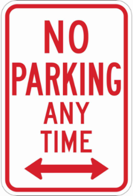 No Parking Any Time Sign, 18" H x 12" W x .035" D, Aluminum, Dual Arrow