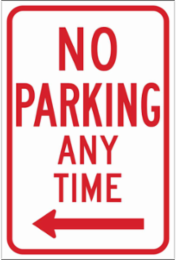 No Parking Any Time Sign, 18" H x 12" W x .035" D, Red on White