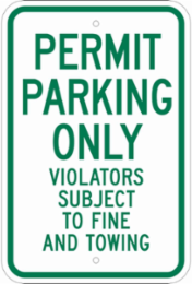 Permit Parking Only Violators Subject To Fine And Sign, 18" H x 12" W x 0.090" D, Aluminum