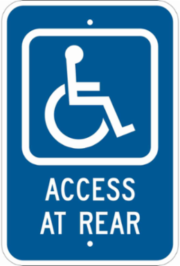 Handicap Access At Rear Sign, 18" H x 12" W x .035" D, Aluminum