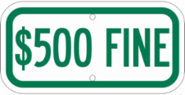 $500 Fine Sign, 6 Inch H x 12 Inch W, Reflective Aluminum, Outdoor Use