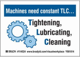 Machines Need Constant TLC Sign, 3.5" H x 5" Wx 0.006" D