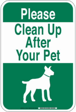 Please Clean Up After Your Pet Sign, 18" H x 12" W x 0.035" D, Aluminum