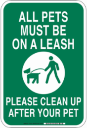 All Pets Must Be On A Leash Sign, 18 Inch H x 12 Inch W, Non-Reflective Aluminum