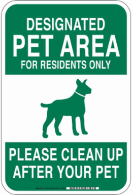 Designated Pet Area For Residents Only Please Clean Up After Your Pet Sign, 18" H x 12" W x 0.035" D