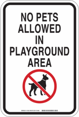 No Pets Allowed in playground area Sign, 18 " H x 12 " W x 0.035 " D, Aluminum