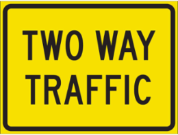 Two Way Traffic Sign, 18" H x 24" W x 0.090" D, Aluminum