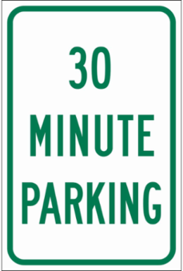 30 Minute Parking Sign - 18 Inch H x 12 Inch W x 0.090 Inch D, Reflective Aluminum