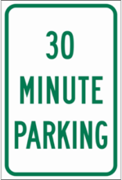 30 Minute Parking Sign - 18 Inch H x 12 Inch W x 0.090 Inch D, Reflective Aluminum