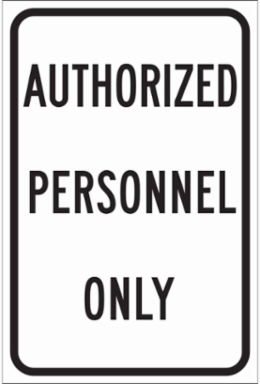 AUTHORIZED PERSONNEL Only Sign, 18 " H x 12 " W x 0.090 " D, Black on White