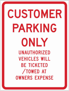 Customer Parking Only Unauthorized Vehicles Will Be Ticketed/Towed At Owner Expense Sign, 24" H x 18" W x 0.090" D, Aluminum