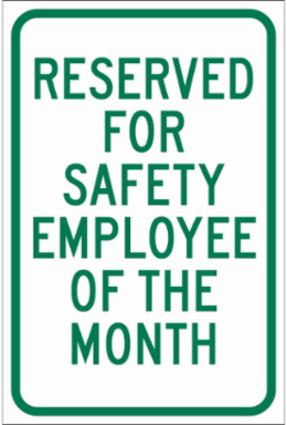 Reserved For Safety Employee Of The Month Sign, 18" H x 12" W x 0.090" D, Green on White