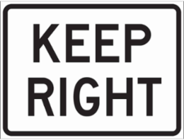 Keep Right Sign, 18" H x 24" W x 0.090" D, Aluminum