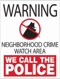 WARNING Neighborhood Crime Watch Area We Call The Police Sign, 24" H x 18" W x 0.090" D, Aluminum
