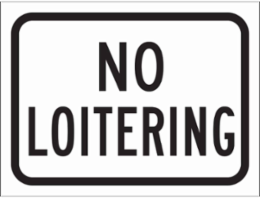 No Loitering Sign, 9" H x 12" W x 0.090" D