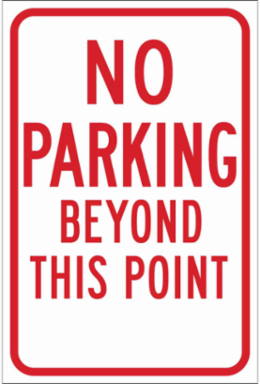 No Parking Beyond This Point Sign, 18" H x 12" W x 0.090" D, Red on White