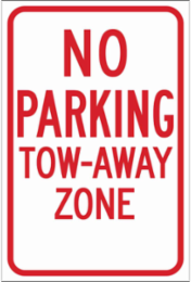 No Parking Tow-Away Zone Sign, 18" H x 12" W x 0.090" D, Red on White